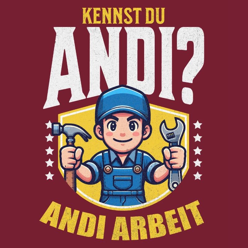 Handwerker Andi Arbeit Geschenk Sprüche Lustig