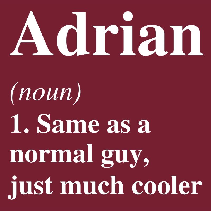 Adrian Definition Cooler Name Spruch Geschenk