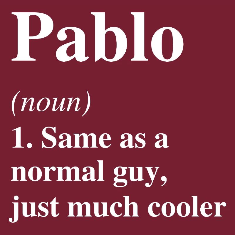 Pablo Definition Cooler Name Spruch Geschenk