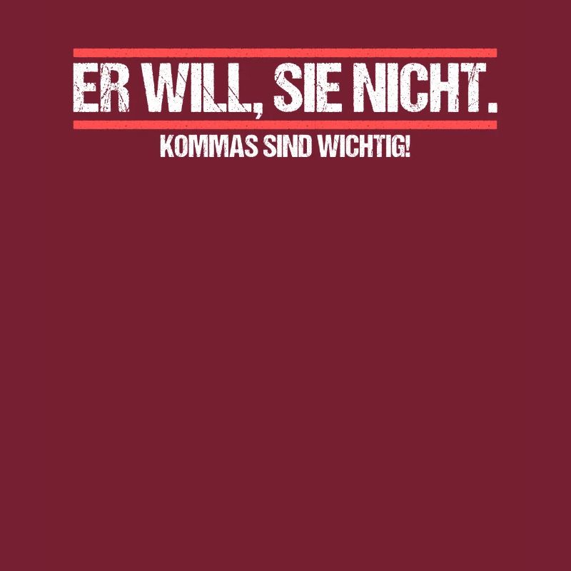Er will Sie nicht. Komma Grammatik Witz