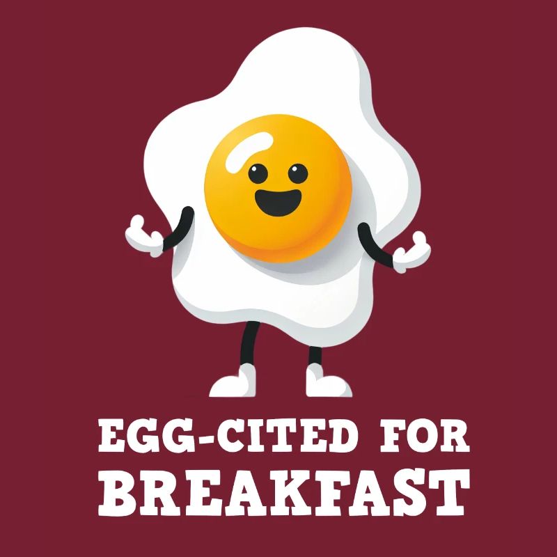 Egg-cited for Breakfast Cute Egg