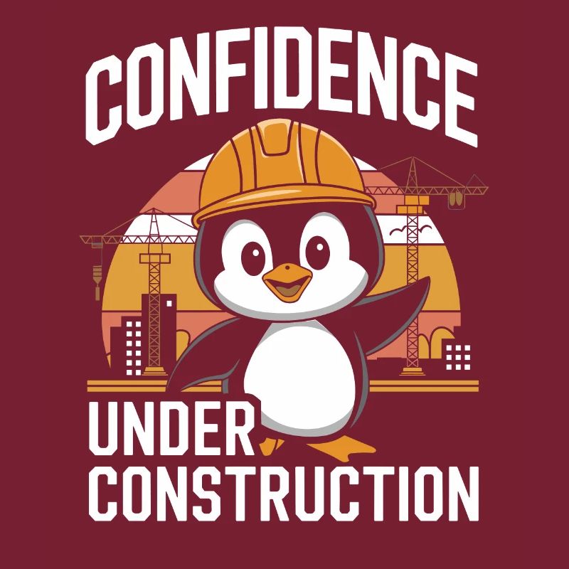 Confidence Under Construction Pinguin Baustelle