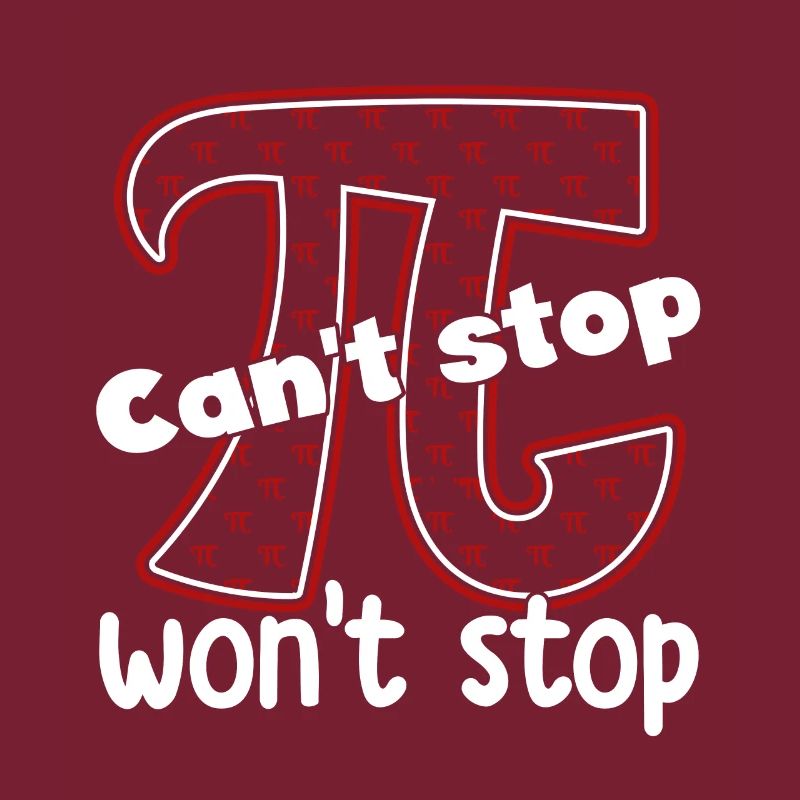 Pi Day Pi Can't Stop