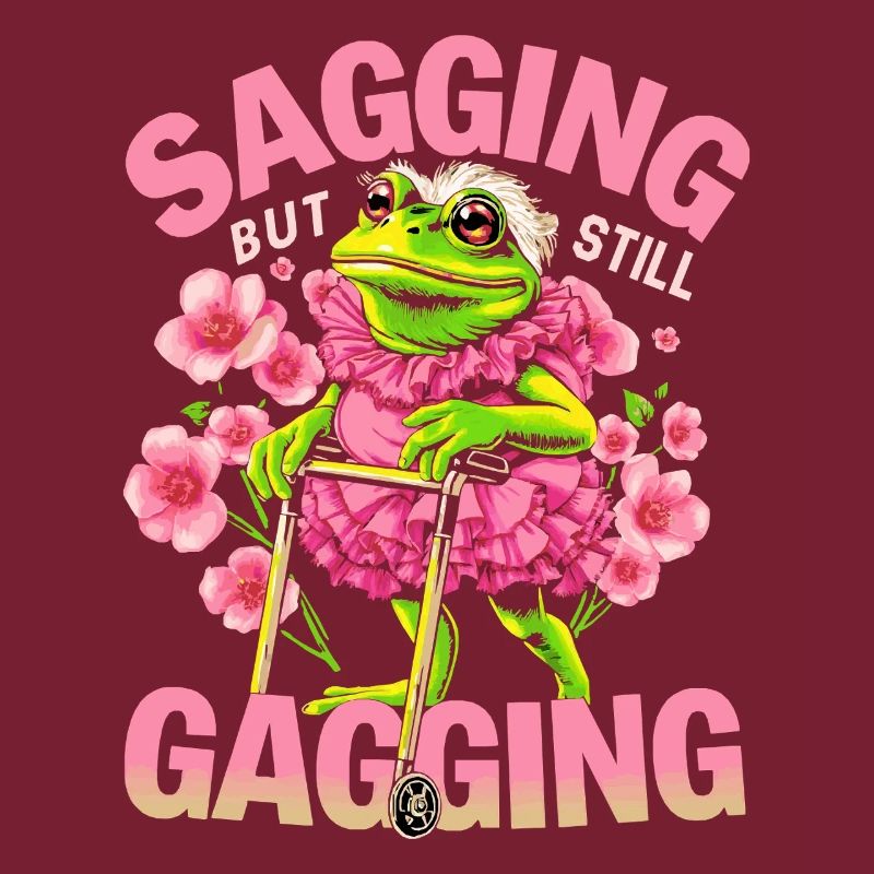 Humor Frog Sagging But Still Gagging - Frog Meme