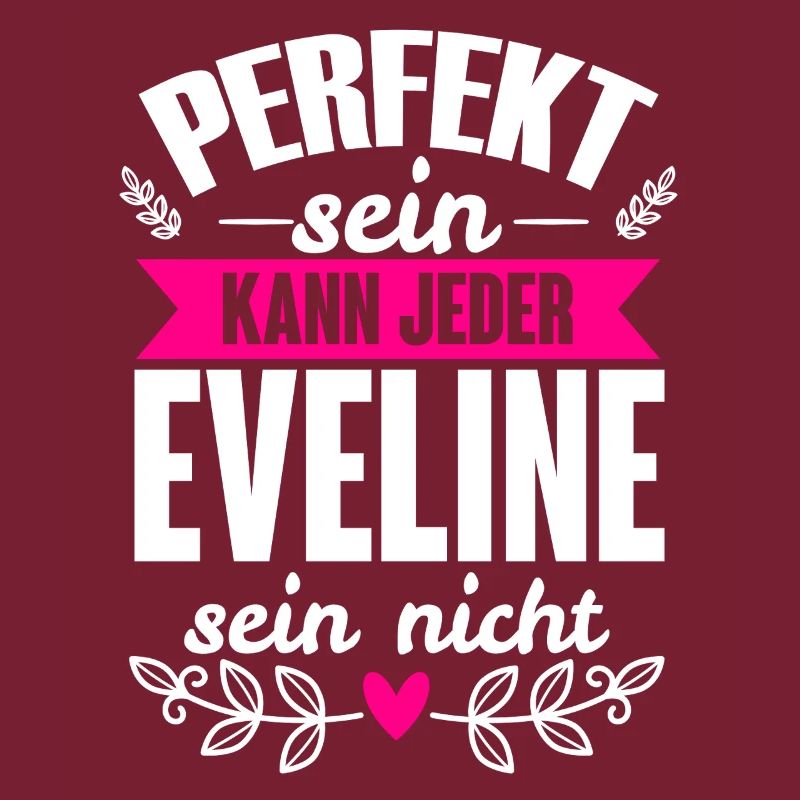 Eveline - Perfekt Sein Kann Jeder Eveline Nicht