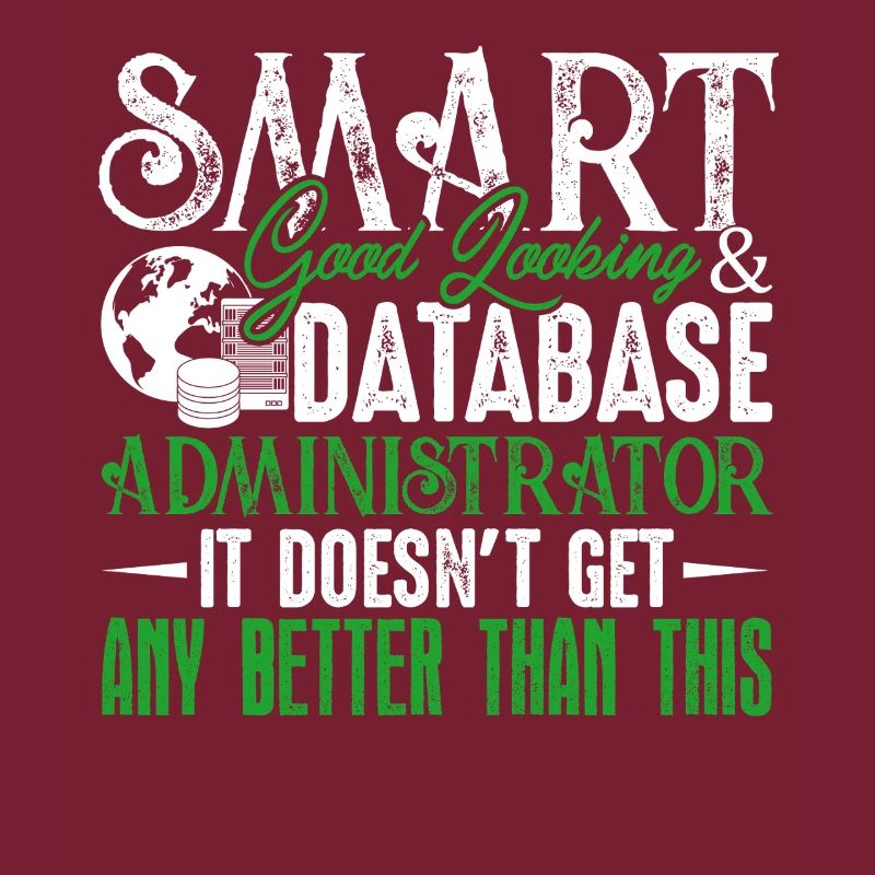 Smart Good Looking Database Administrator