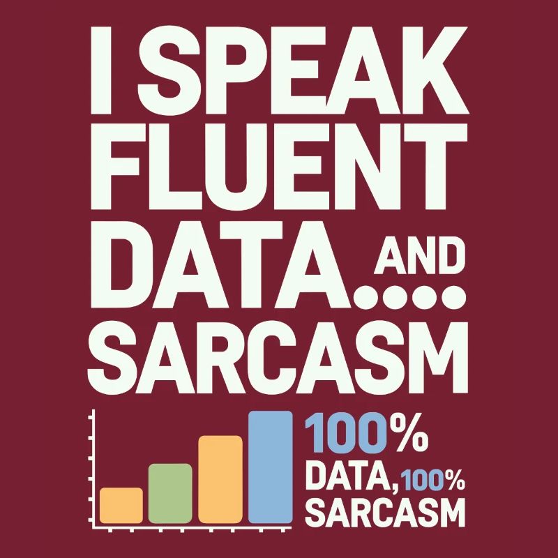 Ich Spreche Fließend Daten Und Sarkasmus Data