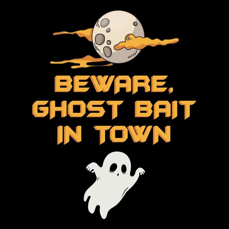 Beware Ghost Bait In Town Spooky