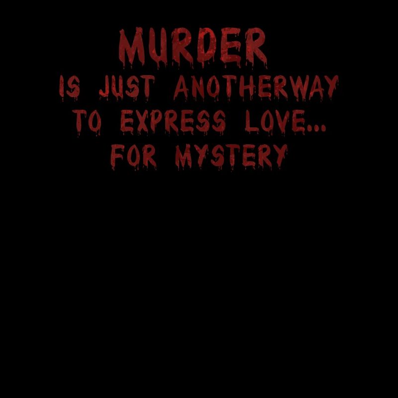 Murder Is Just Another Way To Express