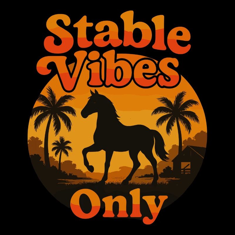 Stable Vibes Only Pferdefreunde