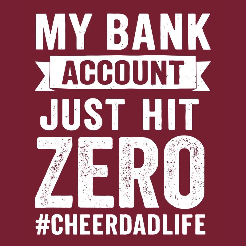 Cheer Dad Account Empty Humor