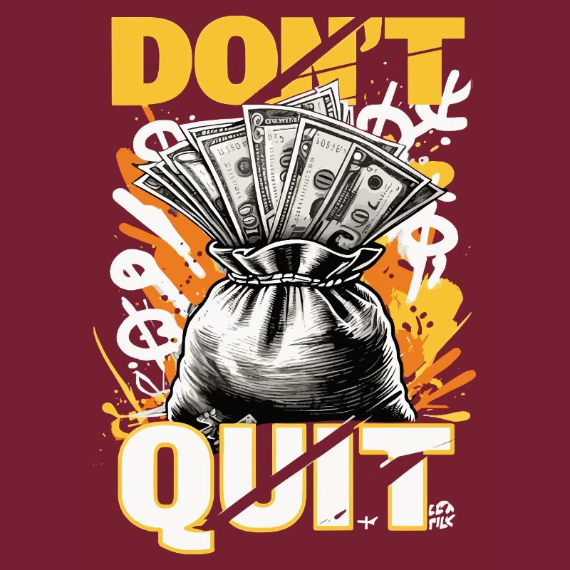 Don't Quit – Geld-Motivations-Design