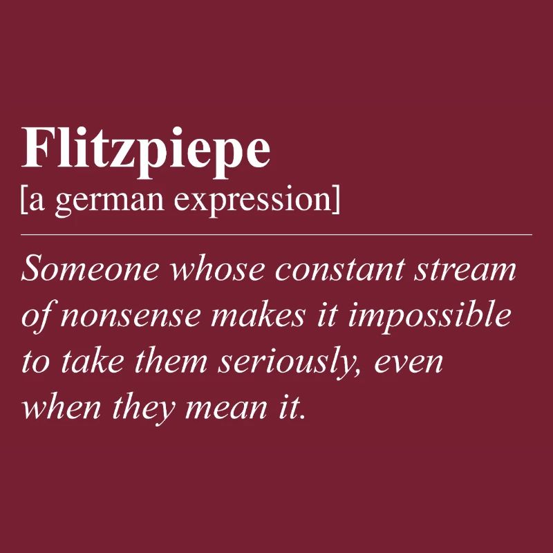 Flitzpiepe Idiome allemand amusant