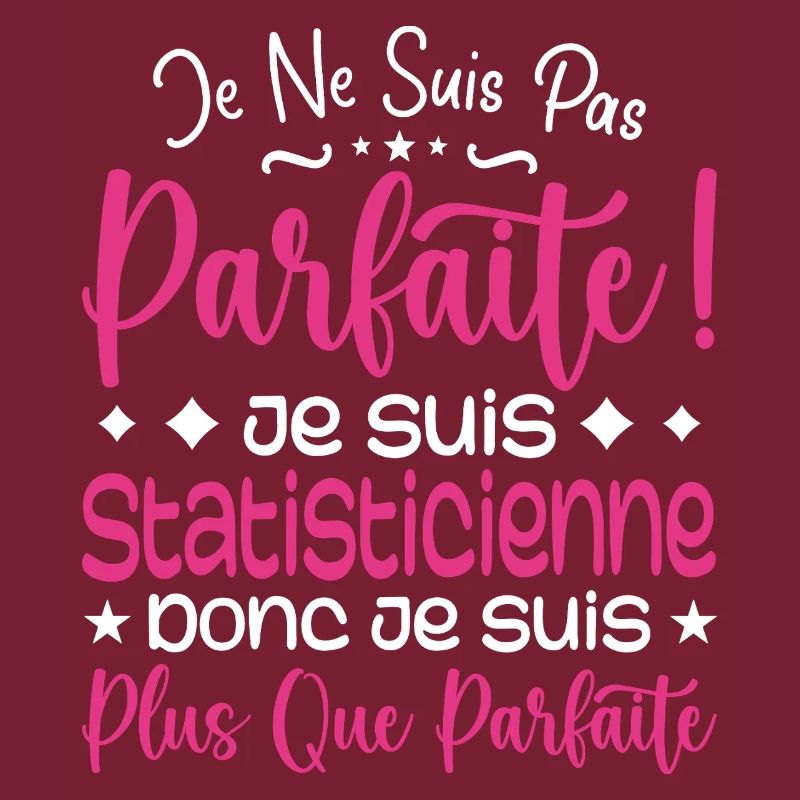 Statisticienne plus que parfaite, métier de rêve