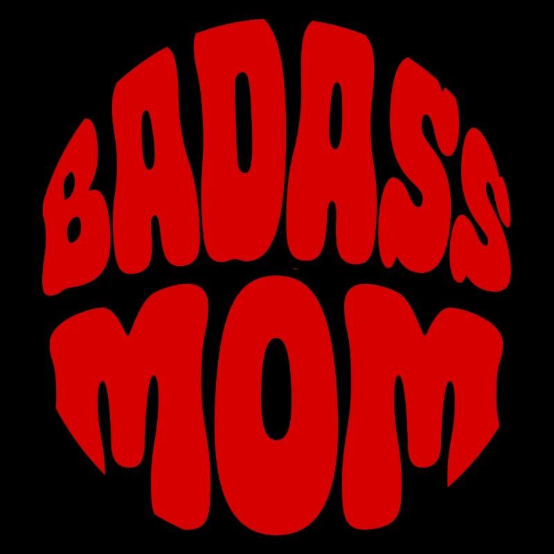 Badass Mom