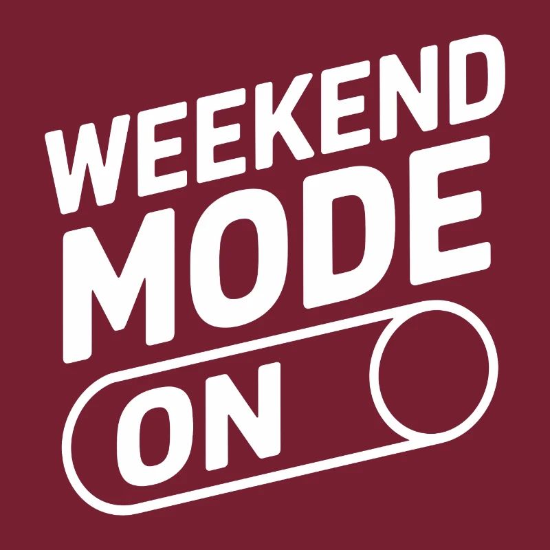 Mode week-end activé