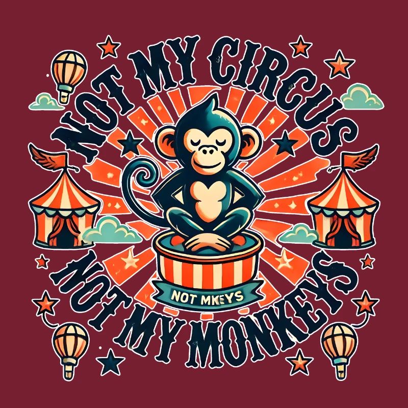 Pas mon cirque, pas mes singes