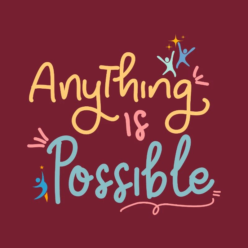 "Anything Is Possible" Motivational Design