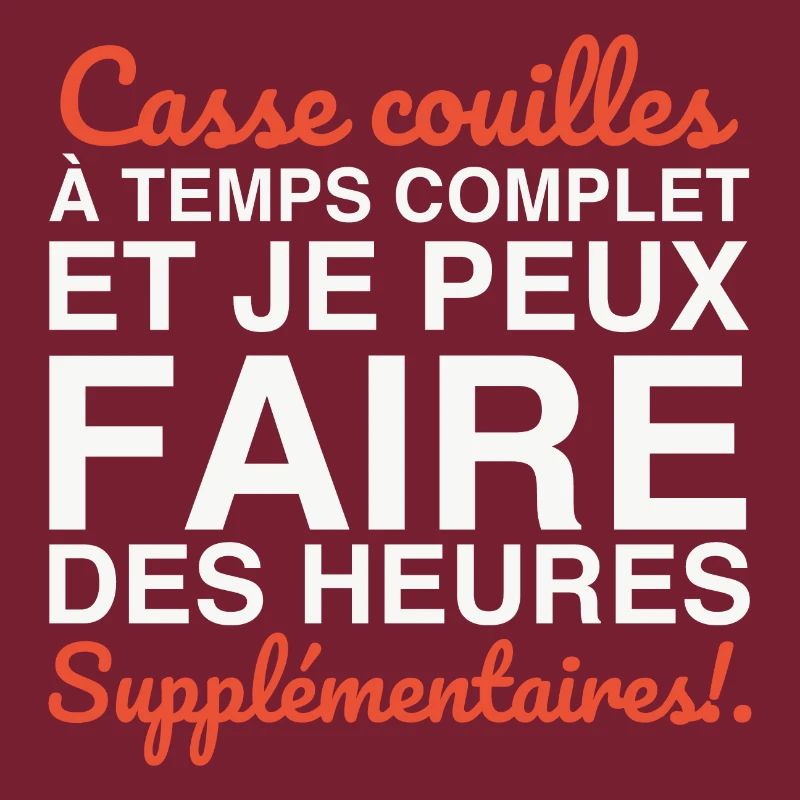 Casse-couilles à temps complet