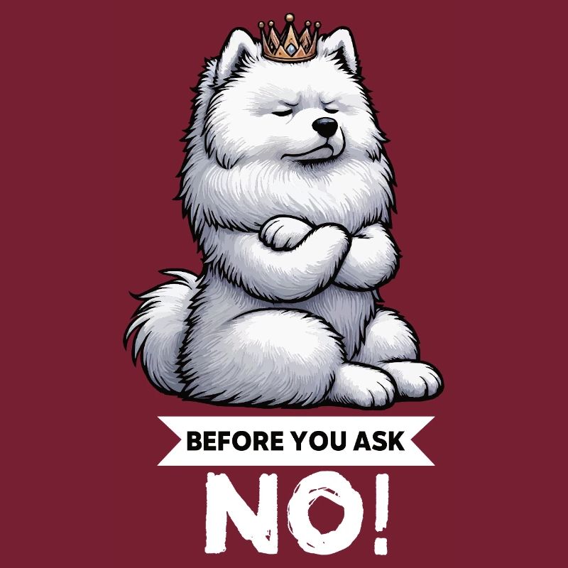Before You Ask Samojede Samojedenbesitzer 