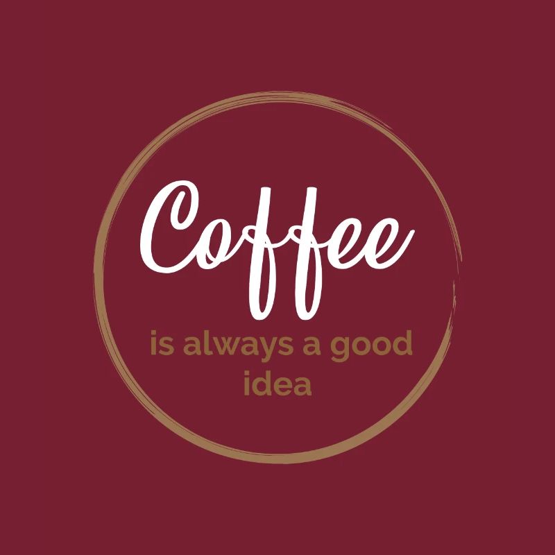 Kaffee ist immer eine gute Idee