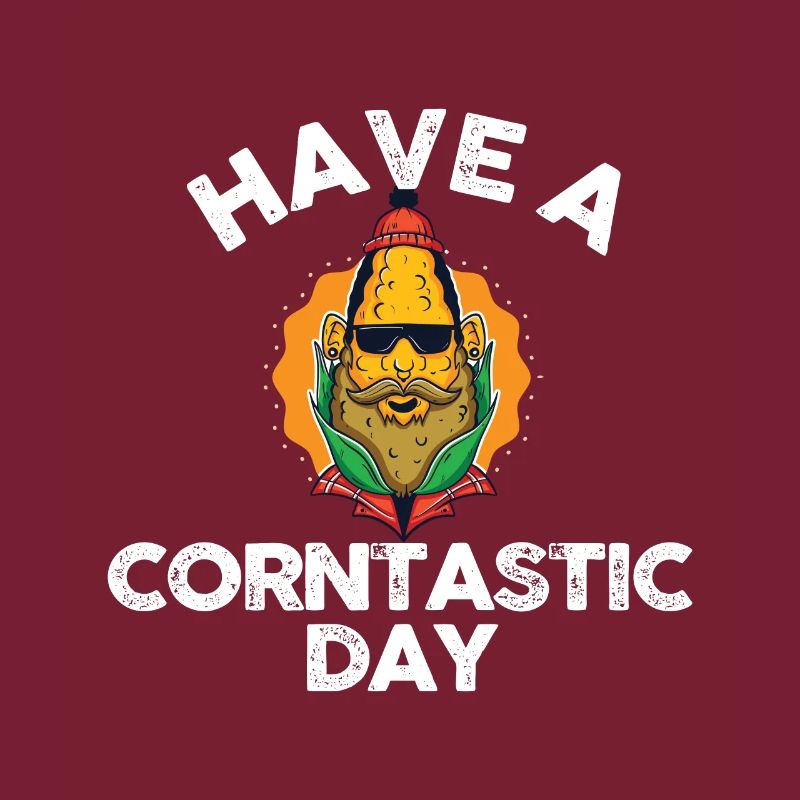 Have a corntastic day