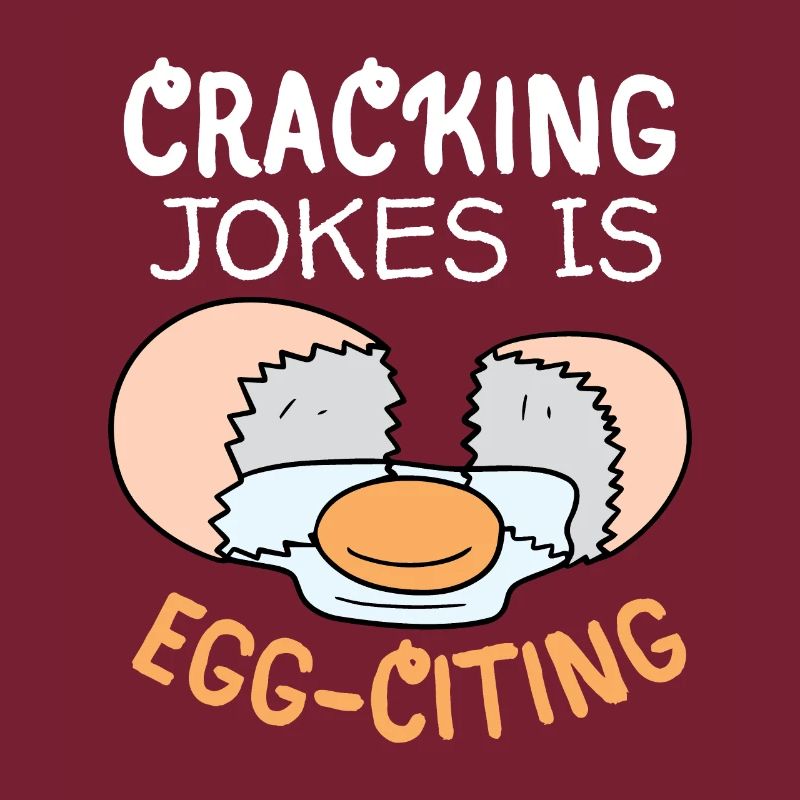Egg, Eggs, Funny Saying, Pun Egg-citing Joke