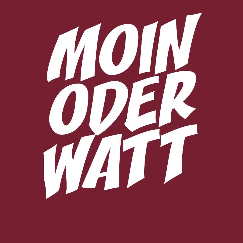 Moin Oder Watt Ruhrgebiet Ruhrpott Hamburg Moin