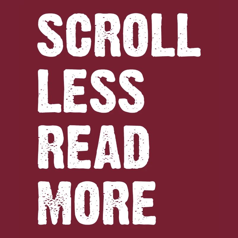 Scroll Less Read More
