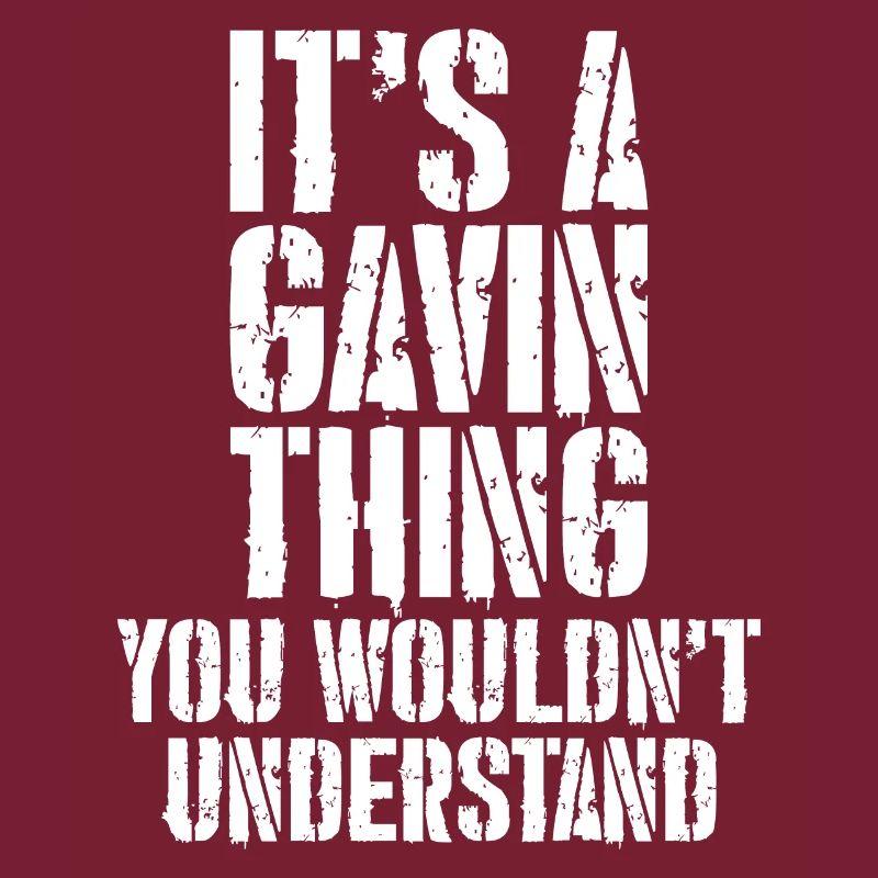 Es ist ein Gavin-Ding