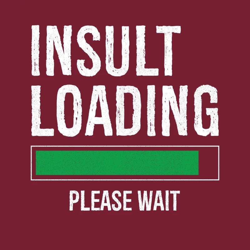 insult loading please wait