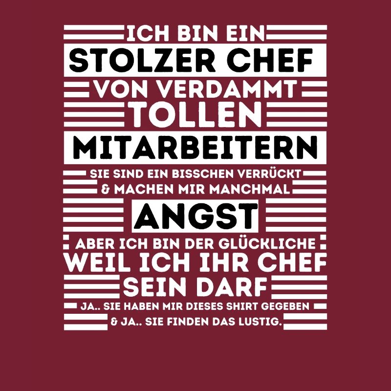 EIN STOLZER CHEF VON VERDAMMT TOLLEN MITARBEITER