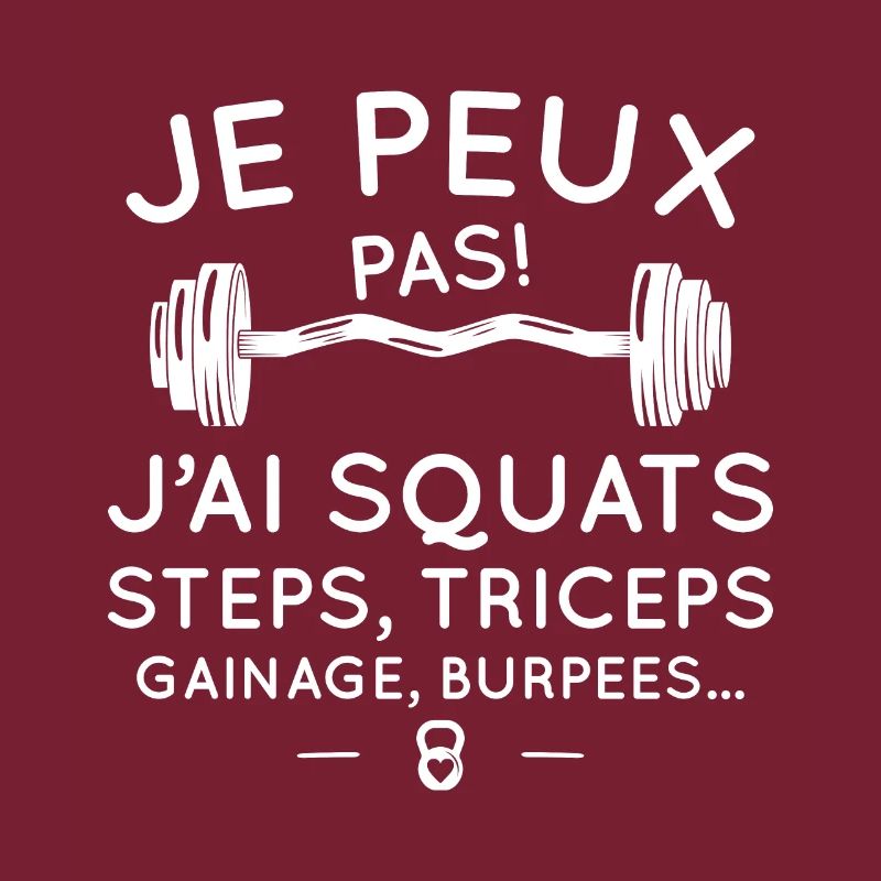 Je peux pas j'ai squats steps, triceps, ganage