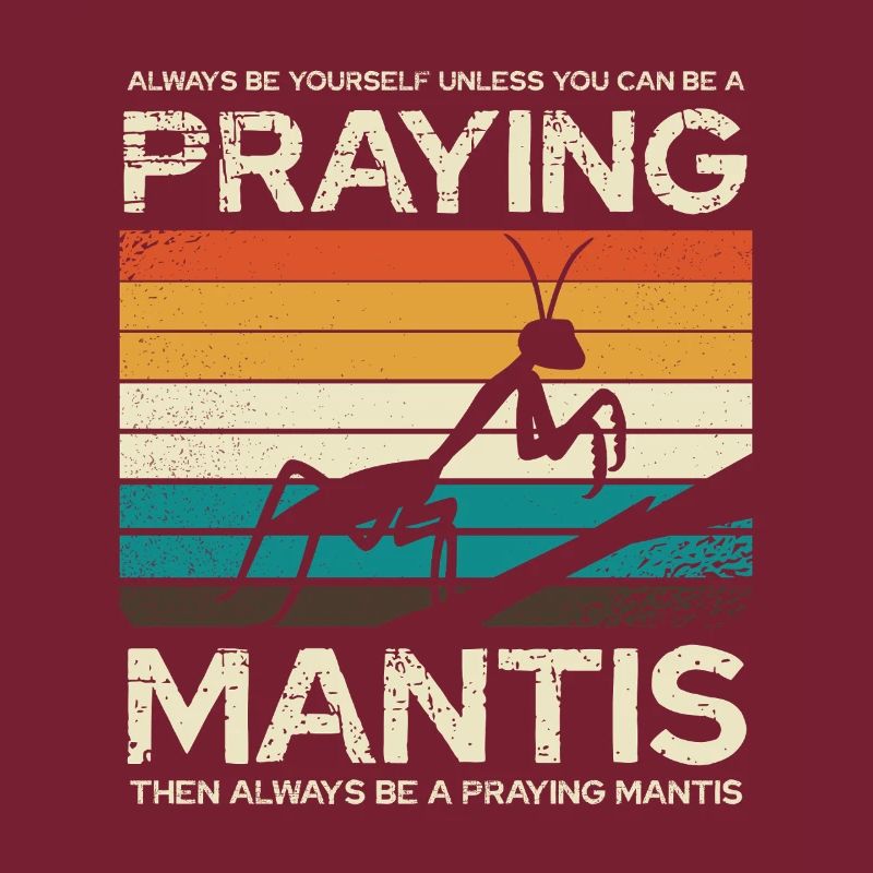 Sei Immer Eine Gottesanbeterin