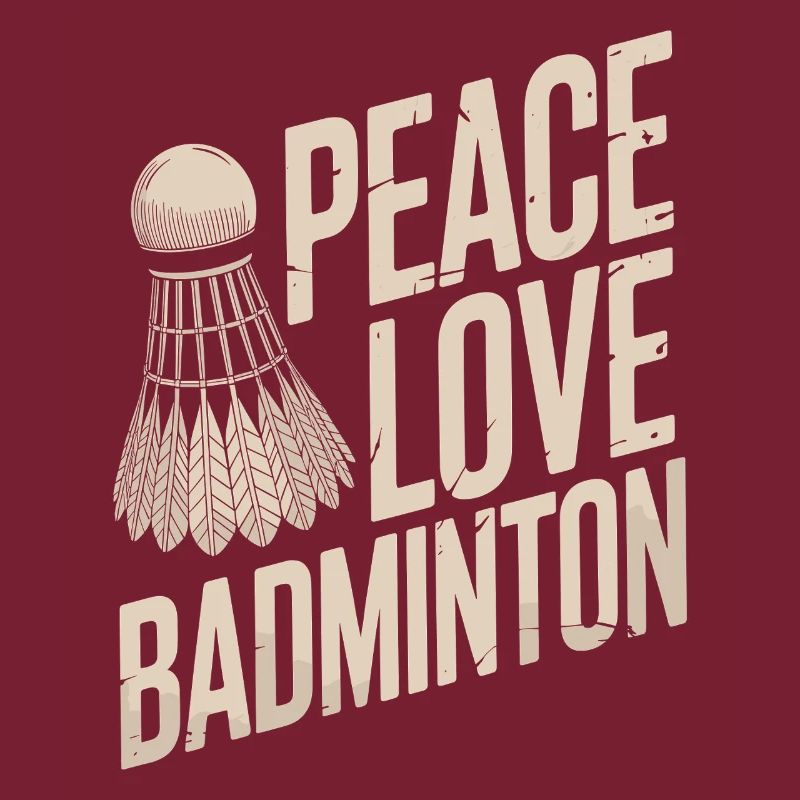 Peace Love Badminton Design