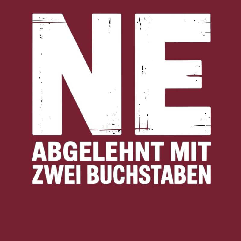 NE? Cool rejection shirt with a clear message