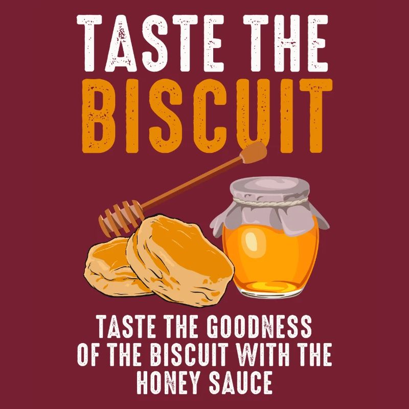 Taste the Biscuit with Honey