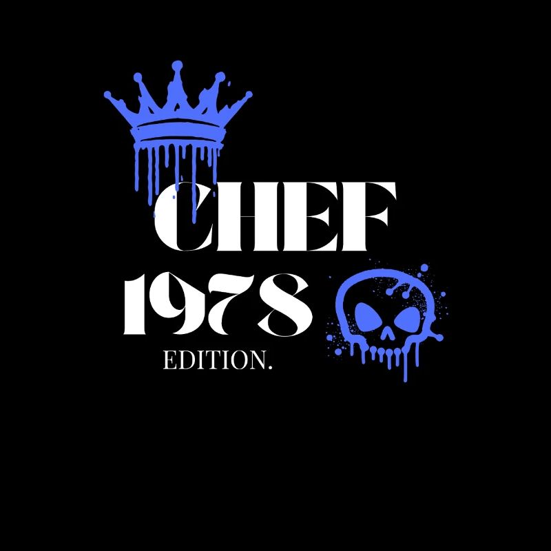 Chef Edition 1978 47 Geburtstag Spruch