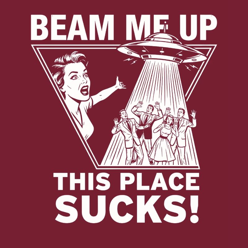 Beam Me Up – This Place Sucks!