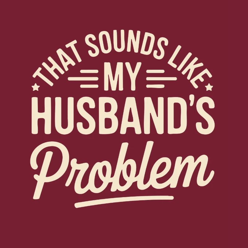 Das ist das Problem meines Mannes