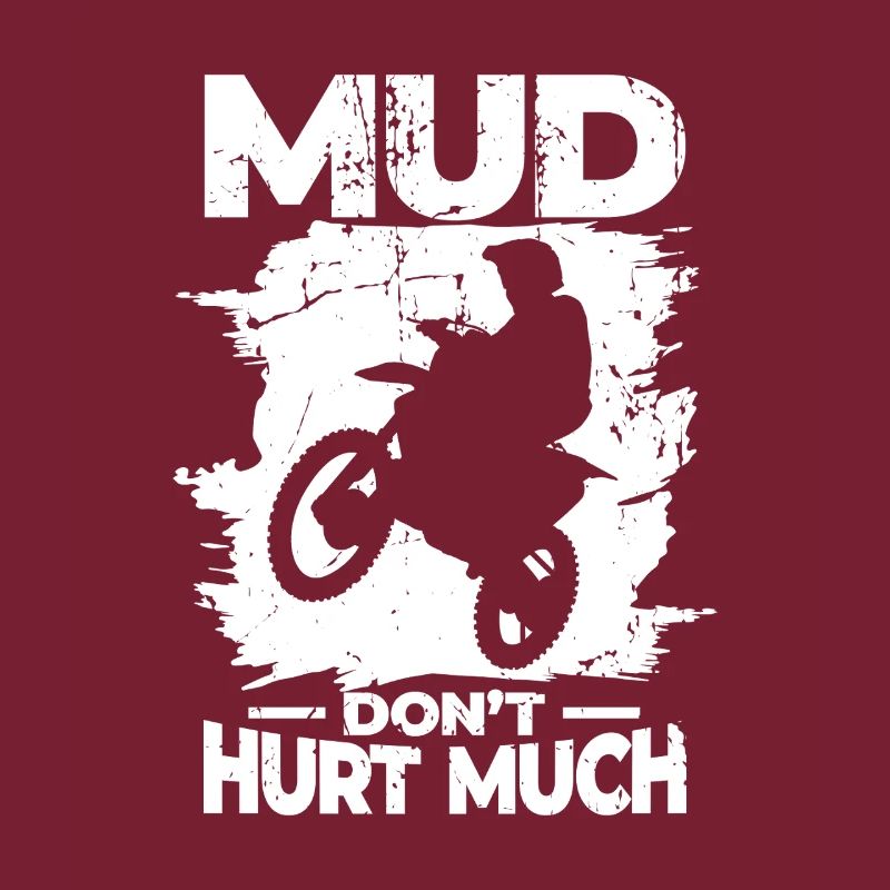 Mud doesn't hurt