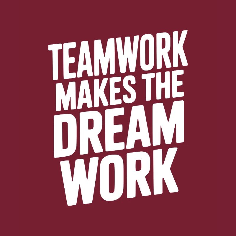 Teamwork Makes the Dream Work
