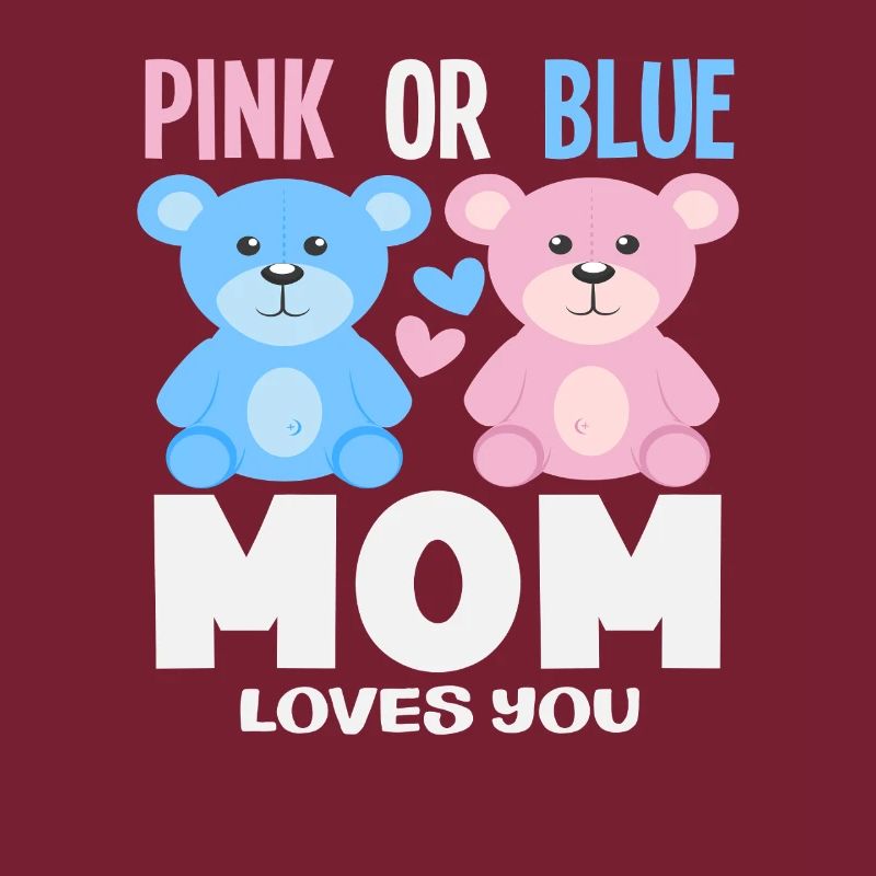 Pink Oder Blau Mama Liebt Dich