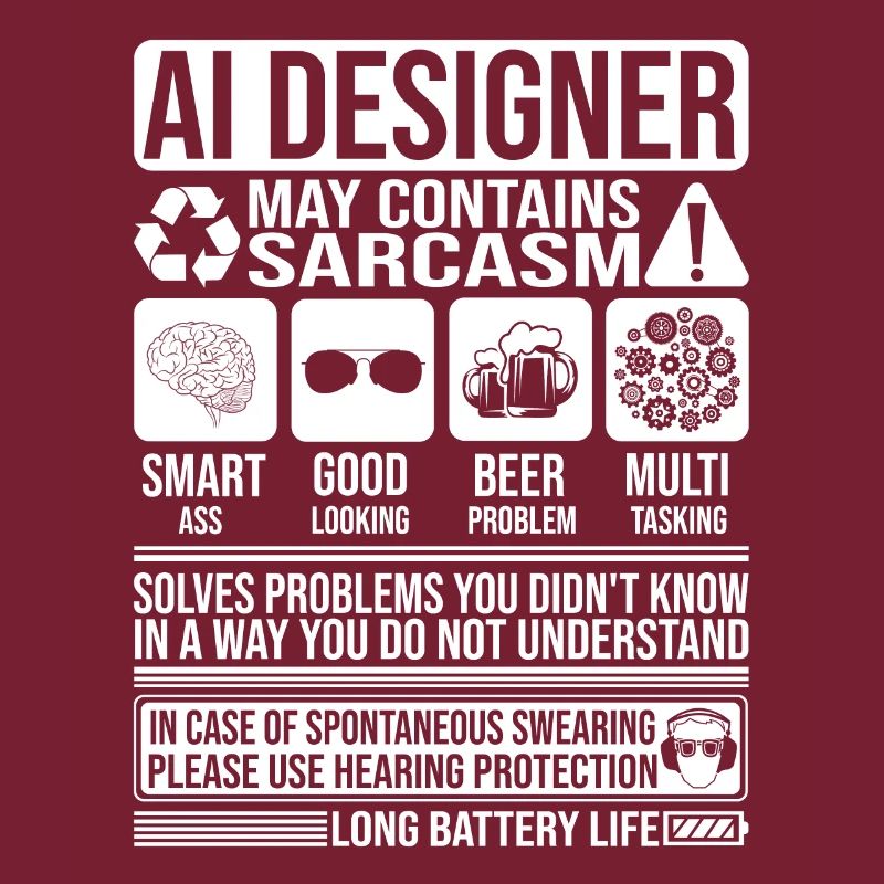 Ai Designer Sarcasm funny Gift Ai Designer