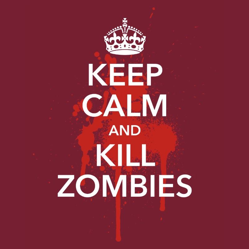 keep calm and kill zombies Halloween Blut Krone