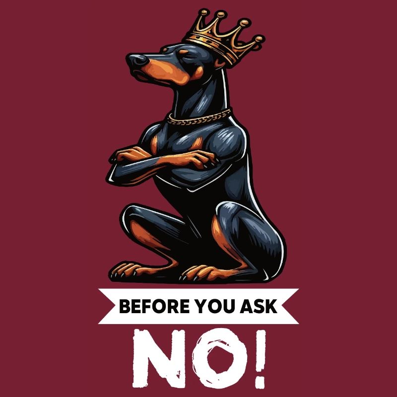 Before You Ask Dobermann Dobermannbesitzer 