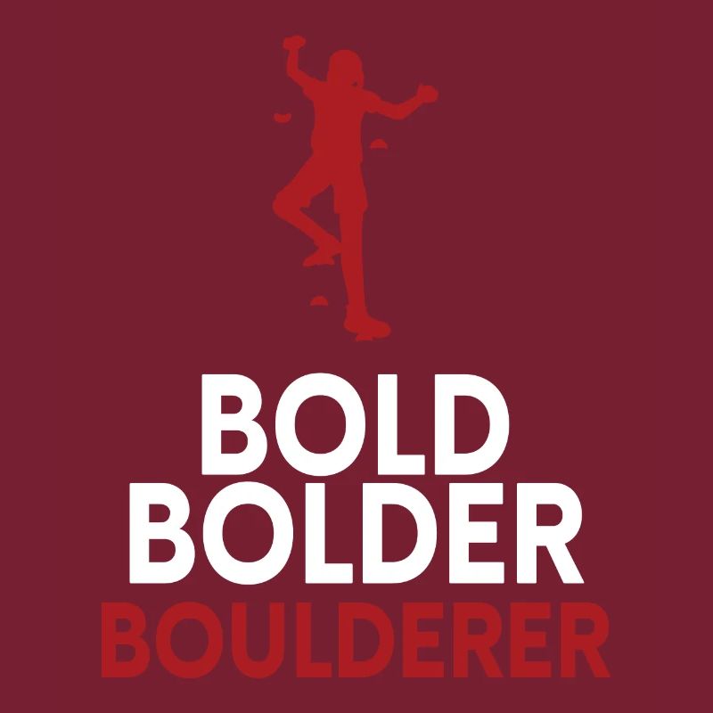 Bold Bolder Boulderer Bouldern
