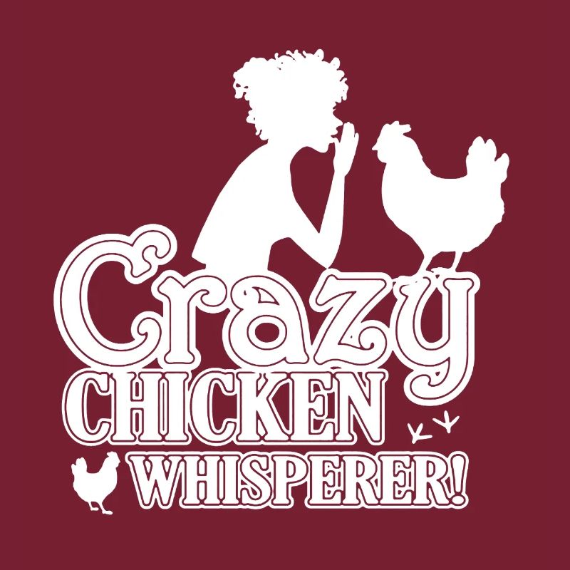 Crazy Chicken Whisperer
