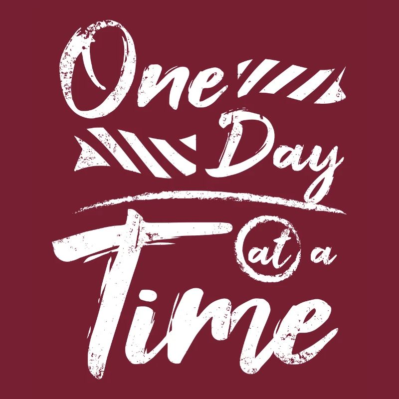 Choose Sobriety one day at a time