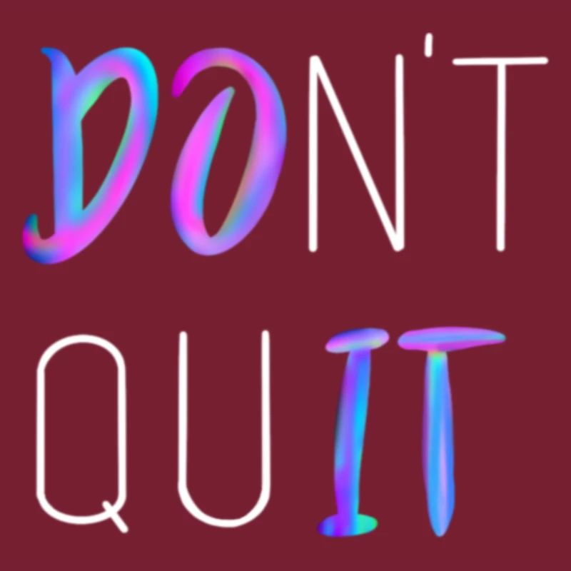 Don't Quit